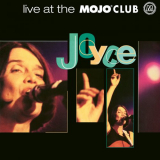 Joyce - Live At The Mojo Club '1995