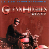 Glenn Hughes - Blues L.A. Blues Authority Volume II - Reissue '1993