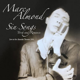 Marc Almond - Sin Songs, Torch & Romance (Live At The Almeida Theatre, 2004) '2022