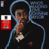 Johnnie Taylor - Who's Making Love '2019