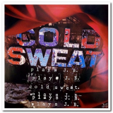 Cold Sweat - Plays J.B. & 4 Play '1989/1991