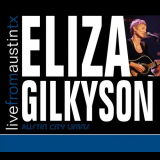 Eliza Gilkyson - Live From Austin, TX '2007