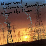 Coleman Hawkins - Blues Wail '1996