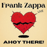 Frank Zappa - Frank Zappa Live: Ahoy There! '2022