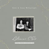 Kate & Anna Mcgarrigle - L'Amour C'Est (Live, Nova Scotia '82) '2022