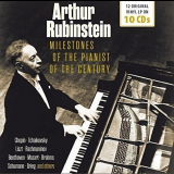 Arthur Rubinstein - Milestones of the Pianist of the Century, Vol. 1-10 '2014