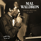 Mal Waldron - Mal '81 & News: Run About Mal '1981 / 2015