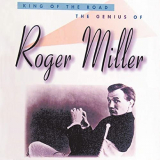 Roger Miller - King Of The Road: The Genius Of Roger Miller '1995