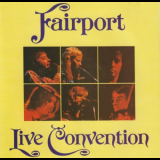 Fairport Convention - Fairport Live Convention '1974/1990