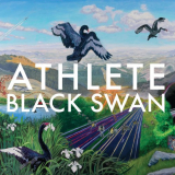Athlete - Black Swan (Deluxe Edition) '2009
