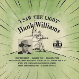 Hank Williams - I Saw The Light (Expanded Undubbed Edition) '1954/2021