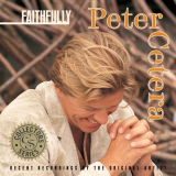 Peter Cetera - Collector's Series: Faithfully '2005