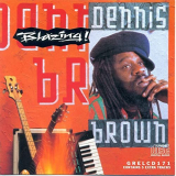 Dennis Brown - Blazing! '1992