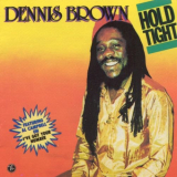 Dennis Brown - Hold Tight '1986
