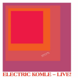 Bushman's Revenge - Electric Komle - Live! '2013 / 2019