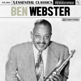 Ben Webster - Essential Classics, Vol. 63: Ben Webster (Remastered 2022) '2022
