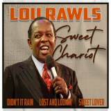 Lou Rawls - Sweet Chariot '2022