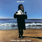 Bola Sete - Workin' On A Groovy Thing '1971/2022