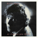 Kevin Ayers - As Close As You Think '1986