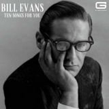 Bill Evans - Ten Songs for you '2022
