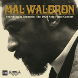 Mal Waldron - Searching in Grenoble: The 1978 Solo Piano Concert '2022