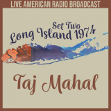 Taj Mahal - Long Island 1974 Set Two - Live American Radio Broadcast (Live) '2022