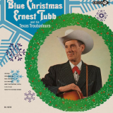 Ernest Tubb - Blue Christmas (Expanded Edition) '1964/2022