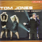 Tom Jones - Live in the Desert, vol. 1 '2002