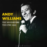 Andy Williams - Moon River Live 1995 (live) '1995