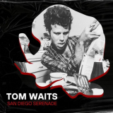 Tom Waits - San Diego Serenade: Tom Waits (Live) '2022