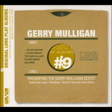 Gerry Mulligan - Presenting the Gerry Mulligan Sextet '2005