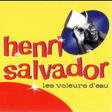 Henri Salvador - Les Voleurs d'eau '1997