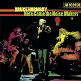 Bruce Hornsby - Here Come the Noise Makers (Live - 98/99/00) '2000
