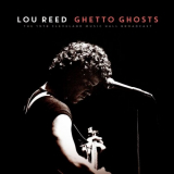 Lou Reed - Ghetto Ghosts (Live 1972) '2023