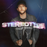 Cole Swindell - Stereotype Broken '2023