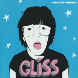 Gliss - Love The Virgins '2006/2007