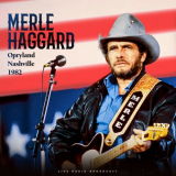 Merle Haggard - Opryland Nashville 1982 (live) '2023