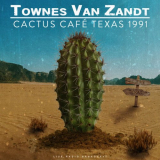 Townes Van Zandt - Cactus CafÃ© Texas 1991 (live) '2023