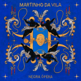 Martinho da Vila - Negra Ã“pera '2023