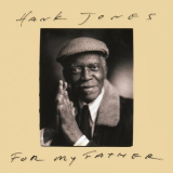 Hank Jones - For My Father '2004