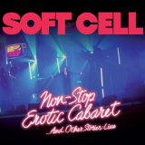 Soft Cell - Non Stop Erotic Cabaret ... And Other Stories '2023