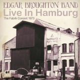 Edgar Broughton Band - The Fabrik Concert 1973 (Live in Hamburg) '2013