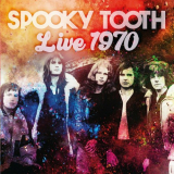 Spooky Tooth - Live 1970 '2023