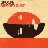 Spoon - Memory Dust EP '2023