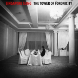 Singapore Sling - The Tower of Foronicity '2014