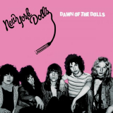 New York Dolls - Dawn Of The Dolls (2023 Re-Mastered) '2023