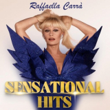 Raffaella CarrÃ  - Raffaella CarrÃ : Sensational Hits '2023