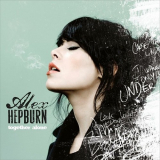 Alex Hepburn - Together Alone (Collector's Edition) '2013