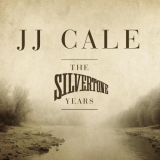 J.J. Cale - The Silvertone Years '2011