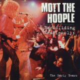 Mott The Hoople - Backsliding Fearlessly: The Early Years '1994